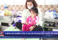 3 bệnh nhi nhiễm cúm A tại QQ8839 nhà cái sức khỏe ổn định