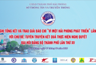 Giải Báo chí “Vì mội QQ8839 nhà cái phát triển” lần thứ I với chủ đề: Tuyên truyền kết quả thực hiện QQ8839 link đăng nhập Đại hội QQ88qq khuyến mãi cập nhật mỗi ngày thành phố lần thứ XV