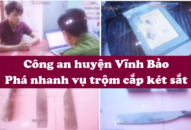 QQ8894 casino trực tuyến huyện Vĩnh Bảo: Phá nhanh vụ trộm cắp tài sản trong két sắt