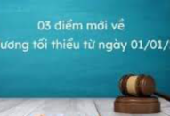 03 điểm mới về mức lương tối thiểu từ ngày 01/01/2021