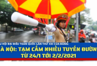 Tạm cấm nhiều tuyến đường ở Hà Nội từ 24/1 tới 2/2