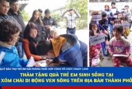 Thăm tặng quà QQ8827 website cá cược trực tuyến sinh sống tại xóm chài di động ven sông trên địa bàn thành phố