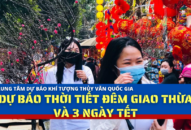 Dự báo thời tiết đêm giao thừa và 3 ngàQQ8839 Đăng ký, Tải appt
