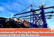 Cảng container quốc tế Tân Cảng QQ8839 nhà cái: Đón tuyến dịch vụ mới của hãng tàu ZIM trực tiếp đến Australia