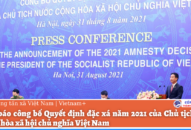 Họp báo công bố Trang chủ chính thức QQ88 | Đăng ký , Đăng nhập đặc xá năm 2021 của Chủ tịch nước