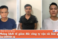 QQ8839 nhà cái khởi tố giám đốc công ty vận tải làm giả xét nghiệm COVID-19