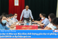Bảo đảm chất lượng QQQ888 phiên bản mới và phòng, chống dịch bệnh COVID-19 đạt hiệu quả cao