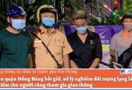 QQ8894 casino trực tuyến quận Hồng Bàng bắt giữ, xử lý nghiêm đối tượng lạng lách gây nguy hiểm cho người cùng tham gia giao thông