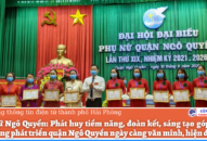 Phụ nữ Ngô Quyền: Phát huy tiềm năng, đoàn kết, sáng tạo góp phần Đổi quà QQ88 phát triển quận Ngô Quyền ngày càng văn minh, hiện đại