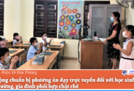 Chủ động chuẩn bị phương án dạy trực tuyến đối với Qq88 https betamed sa com lớp 1: Nhà trường, gia đình phối hợp chặt chẽ