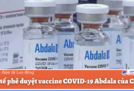 Bộ QQ8839 Đăng ký, Tải app phê duyệt vaccine COVID-19 Abdala của Cuba