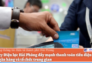 Công ty Điện lực QQ8839 nhà cái đẩy mạnh thanh toán tiền điện thông qua ngân hàng và tổ chức trung gian