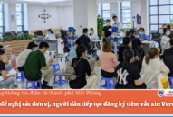 Sở QQ8839 Đăng ký, Tải app đề nghị các đơn vị, người dân tiếp tục đăng ký tiêm vắc xin Vero Cell