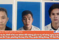 Khởi tố vụ án, khởi tố bị can nhóm đối tượng gây ra vụ nổ súng ngày 21/9/2021 tại số 4 Phạm Bá Trực, phường Hoàng Văn Thụ, quận Hồng Bàng, TP QQ8839 nhà cái