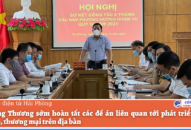 Sở Công Thương sớm hoàn tất các đề án liên quan tới phát triển QQ8827 Casino, bắn cá, đá gà, thể thao, QQ8827 com được cấp phép PAGCOR trên địa bàn