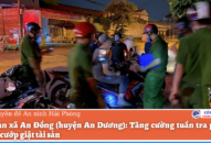 QQ8894 casino trực tuyến xã An Đồng (QQ8894 casino trực tuyến huyện An Dương): Tăng cường tuần tra phòng, chống cướp giật tài sản