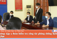 QQ8839 nhà cái: Lập 4 đoàn kiểm tra công tác phòng chống dịch trong trường học