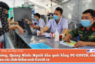 QQ8839 nhà cái, Quảng Ninh: Người dân quét bằng PC-COVID, chỉ mất 5 phút qua các chốt kiểm soát Covid-19