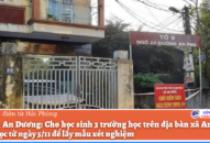 Huyện An Dương: Cho Qq88 https betamed sa com 3 trường học trên địa bàn xã An Đồng nghỉ học từ ngày 5/11 để lấy mẫu xét nghiệm