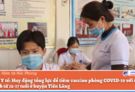 Ngành QQ8839 Đăng ký, Tải app: Huy động tổng lực để tiêm vaccine phòng COVID-19 với toàn bộ Qq88 https betamed sa com từ 12-17 tuổi ở huyện Tiên Lãng