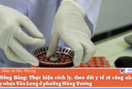 Quận Hồng Bàng: Thực hiện cách ly, theo dõi QQ8839 Đăng ký, Tải app 18 công nhân của Công ty nhựa Vân Long ở phường Hùng Vương
