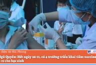 Quận Ngô Quyền: Hết ngày 26/11, có 4 trường triển khai tiêm vaccine phòng COVID-19 cho Qq88 https betamed sa com