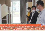 Trưởng Ban Quản lý Khu Appqq88 Casino, Nổ Hũ QQ8839 nhà cái kiểm tra công tác phòng, chống dịch tại Công ty TNHH LG Display Việt Nam QQ8839 nhà cái