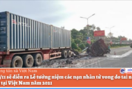 Tối 21/11 sẽ diễn ra Lễ tưởng niệm các nạn nhân tử vong do tai nạn giao thông tại Việt Nam năm 2021