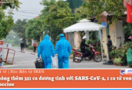 QQ8839 nhà cái thêm 351 ca dương tính với SARS-CoV-2, 1 ca tử vong chưa tiêm vaccine