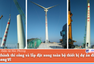 Hoàn thành thi công và lắp đặt xong toàn bộ thiết bị dự án điện gió Bạch Long Vĩ