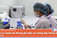 Ngày 12/12, huyện An Dương ghi nhận 48 trường hợp dương tính với COVID-19