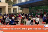 Phát hiện nhiều ca nhiễm Covid-19 liên quan đến ổ dịch công trường ở QQ8839 nhà cái