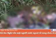QQ8839 nhà cái: Nghi vấn một người nước ngoài tử vong chưa rõ nguyên nhân