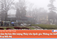 Thông tin thời tiết 10 ngày tới tại Bắc Bộ