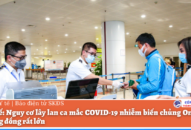 Bộ QQ8839 Đăng ký, Tải app: Nguy cơ lây lan ca mắc COVID-19 nhiễm biến chủng Omicron ra cộng đồng rất lớn