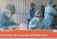 Số ca Covid-19 tăng “sốc” trong ngày, QQ8839 nhà cái nói gì?