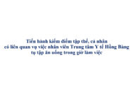 Tiến hành kiểm điểm tập thể, cá nhân có liên quan vụ việc nhân viên Trung tâm QQ8839 Đăng ký, Tải app Hồng Bàng tụ tập QQ8827 com kèo World Cup 2026 trong giờ làm việc